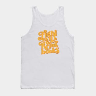 Fight Evil Read Books Tank Top